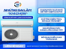 Những Sai Lầm Khi Chọn Công Suất Máy Lạnh